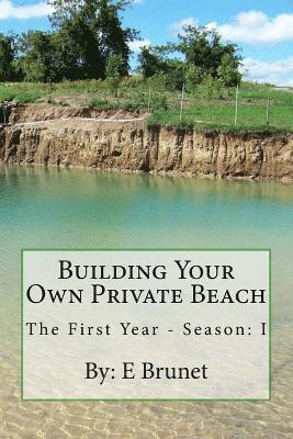 Building Your Own Private Beach 1