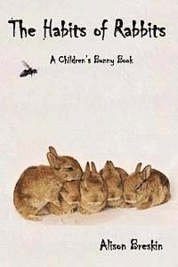 bokomslag The Habits of Rabbits: A Children's Bunny Book