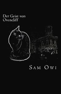 bokomslag Der Geist von Ovencliff: Eine nicht ganz unerotische Intervention aus dem Jenseits