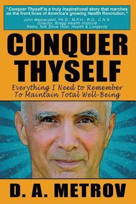 Conquer Thyself: Everything I Need to Remember to Maintain Total Well-Being 1