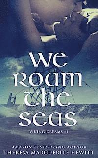 We Roam The Seas 1