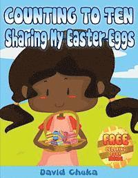 Counting to Ten and Sharing My Easter Eggs 1