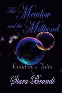 bokomslag The Meadow and the Millpond: Tales for Children