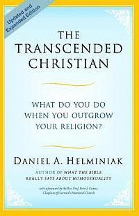 bokomslag The Transcended Christian: What Do You Do When You Outgrow Your Religion?