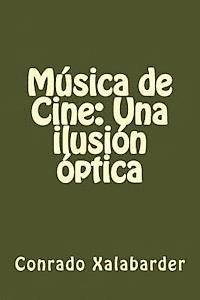 bokomslag Música de Cine: Una ilusión óptica