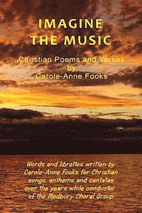 bokomslag Imagine the Music: Christian Poems and Verses by Carole-Anne Fooks