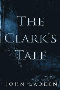 bokomslag The Clark's Tale