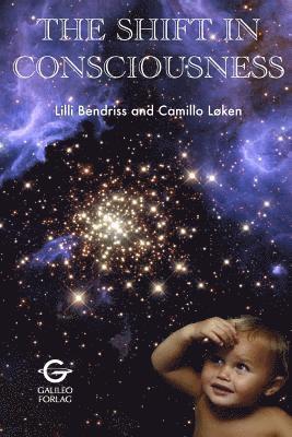 LILLI Bendriss, Camillo Loken - The Shift in Consciousness, Häftad