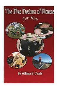 bokomslag The Five Factors of Fitness For Him: Evidence-Based Fat Loss for Him