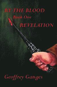 bokomslag By the Blood, book one, Revelation