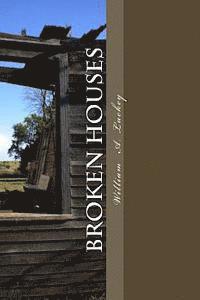 William a. Luckey - Broken Houses, Häftad