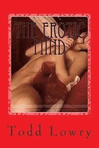 Todd E. Lowry - The erotic mind, Häftad