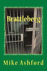 Brattleberg: prison suspense thriller 1