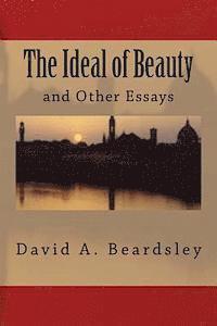 bokomslag The Ideal of Beauty and Other Essays