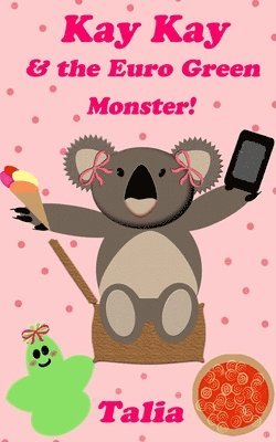 Talia - Kay Kay and the Euro Green Monster, Häftad