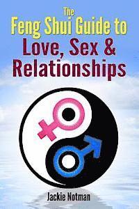 bokomslag The Feng Shui Guide to Love, Sex & Relationships