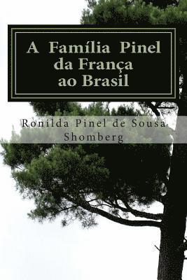 bokomslag A Família Pinel - Da França ao Brasil: Edição em Portugues