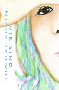 Eireann Nóc - Wir sind nicht schwul, Häftad