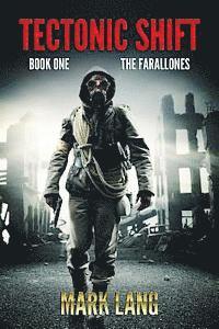 Mark Lang - Tectonic Shift: Book One The Farallones, Häftad