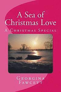 bokomslag A Sea of Christmas Love: A Christmas Special