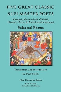bokomslag Five Great Classic Sufi Master Poets