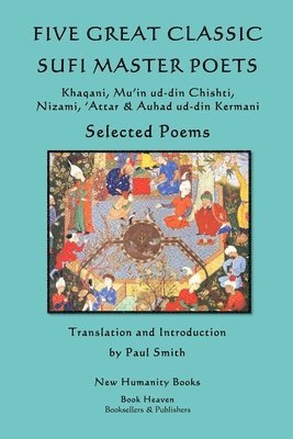 Five Great Classic Sufi Master Poets 1