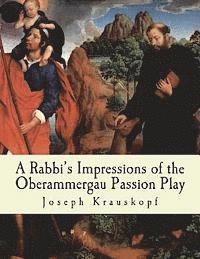 bokomslag A Rabbi's Impressions of the Oberammergau Passion Play