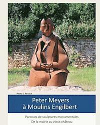 Peter Meyers - Peter Meyers à Moulins Engilbert, Häftad