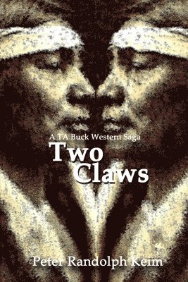 bokomslag Two Claws: a TA Buck western saga