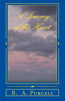 B. a. Purcell - A Journey of the Heart, Häftad