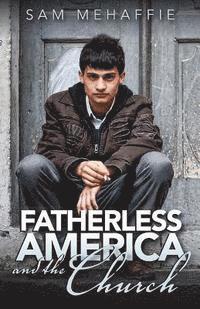 bokomslag Fatherless America and the Church