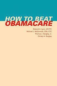bokomslag How to Beat Obamacare