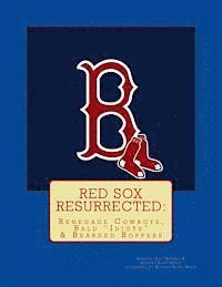 Brendan Burke Maier - Red Sox Resurrected: Renegade Cowboys, Bald "Idiots" & Bearded Boppers, Häftad