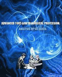 bokomslag Advanced Tort Law in Surgical Profession: Analysis of 50 Cases