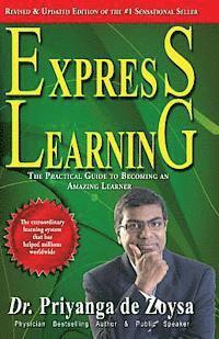 bokomslag Express Learning: The Practical Guide To Becoming an Amazing Learner