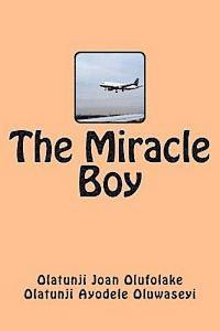 bokomslag The Miracle Boy