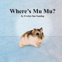 Evelyn Sue Sondag - Where's Mu Mu?, Häftad