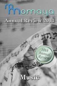bokomslag Momaya Annual Review 2013: Short Stories on the Theme of Music