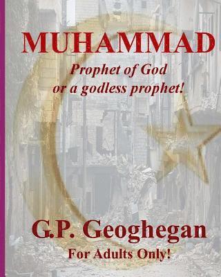 bokomslag Muhammad: Prophet of God or a godless prophet!