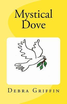 bokomslag Mystical Dove: "Teaching Children About God's Love One Story At A Time"