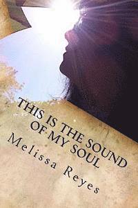 bokomslag This is the Sound of My Soul: A Transformational Journey