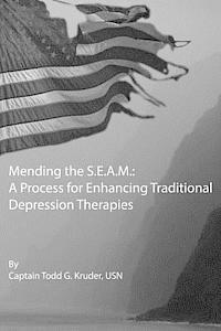 bokomslag Mending the S.E.A.M.: A Process for Enhancing Traditional Depression Therapies