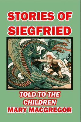 bokomslag Stories of Siegfried Told to the Children
