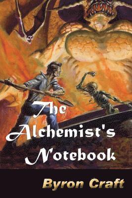 Byron Craft - Alchemist's Notebook, Häftad