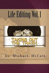 Michael McCain - Life Editing Vol. 1: Taking Out The Trash, Häftad
