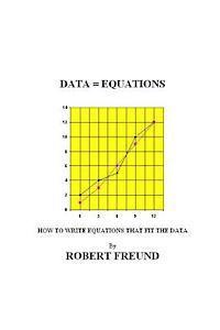 bokomslag Data = Equations: How To Write Equations That Fit The Data