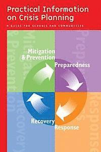 U. S. Department of Education - Practical Information on Crisis Planning: A Guide for Schools and Communities, Häftad