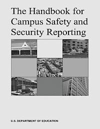U. S. Department of Education - The Handbook for Campus Safety and Security Reporting, Häftad