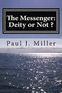 The Messenger: Deity or Not 1