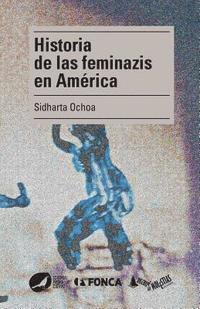 bokomslag Historia de las feminazis en América
